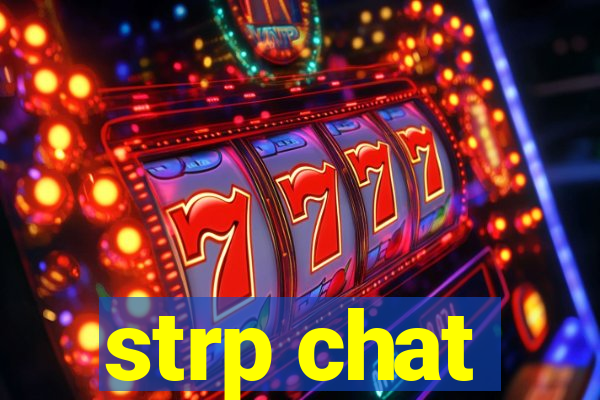 strp chat